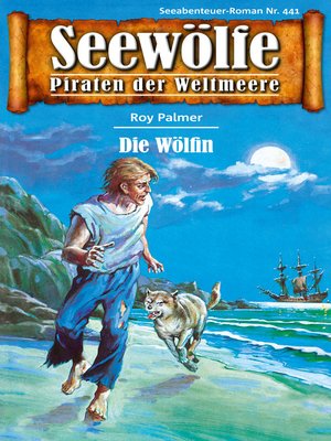 cover image of Seewölfe--Piraten der Weltmeere 441